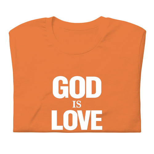 Orange t-shirt with 'GOD IS LOVE' text on a white background